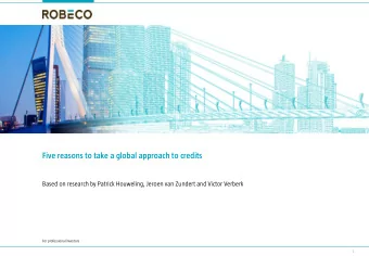 Five reasons to take a global approach to credits  Based on research by Patrick Houweling, Jeroen