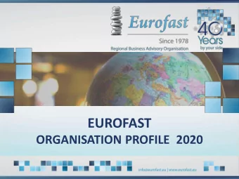 EUROFAST  ORGANISATION PROFILE  2020  AGENDA  Where we came from  Numbersand why we don