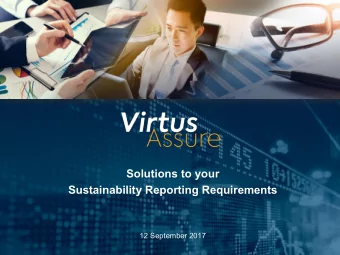 Solutions to your  Sustainability Reporting Requirements  12 September 2017  What is Sustainability