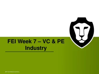 FEI Week 7  VC &amp; PE  Industry  BPP BUSINESS SCHOOL  BPP BUSINESS SCHOOL  Capital Sources for