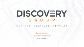 discoverygroup.ca  info@discoverygroup.ca  (604) 646-4527  2  DISCOVERYGROUP.CA  Focus: Au  Focus: