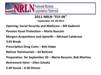 September 19-20, 2011 R etiree Financial Security and Balancing the Budget  Social Security -