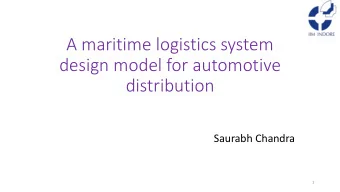 design model for automotive  distribution  Saurabh Chandra  1  Automotive industry and market in