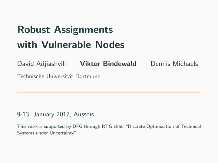 robust assignments with vulnerable nodes