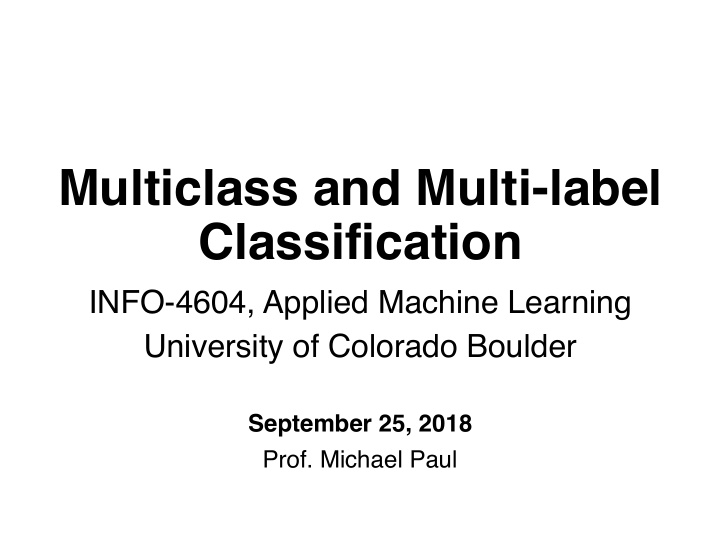 multiclass and multi label classification
