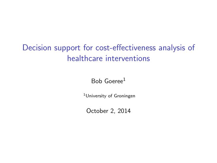 decision support for cost effectiveness analysis of