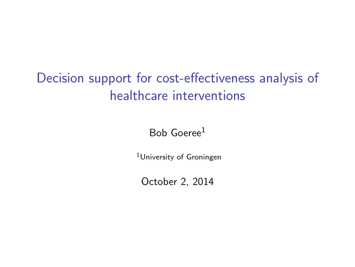 decision support for cost effectiveness analysis of