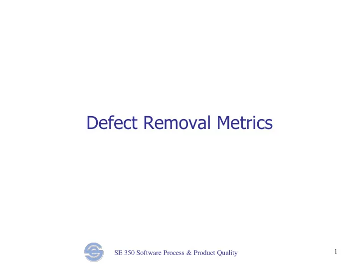 defect removal metrics