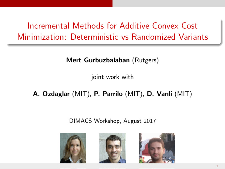 incremental methods for additive convex cost minimization