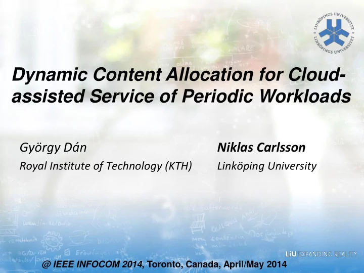 dynamic content allocation for cloud assisted service of