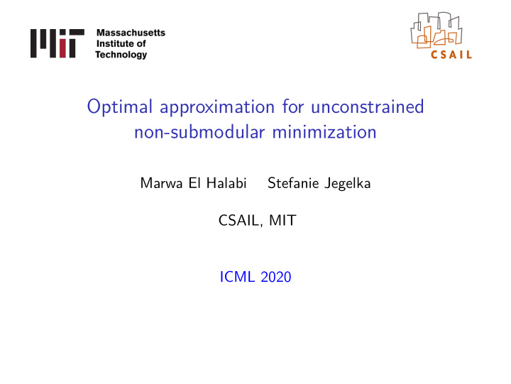 optimal approximation for unconstrained non submodular