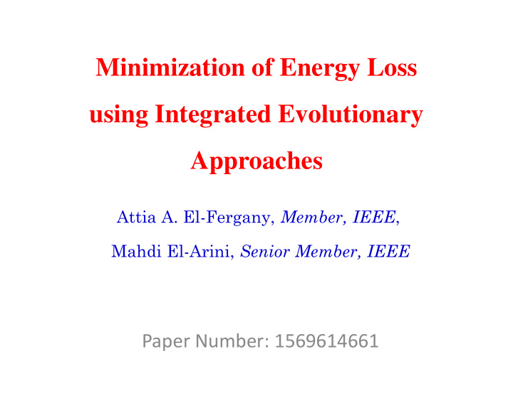 minimization of energy loss using integrated evolutionary
