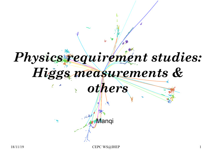 physics requirement studies higgs measurements others