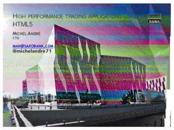 HTML5 M ICHEL A NDR  CTO MAN @ SAXOBANK . COM  @michelandre71  AGENDA    Saxo Bank Primer: