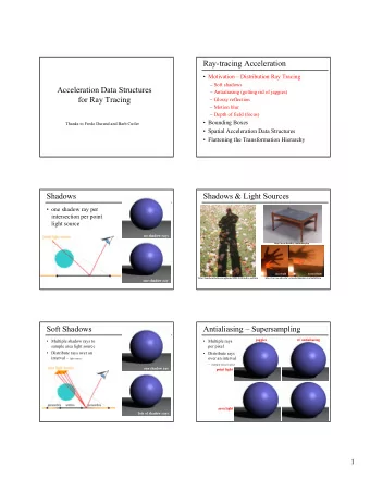 Ray-tracing Acceleration   Motivation  Distribution Ray Tracing   Soft shadows