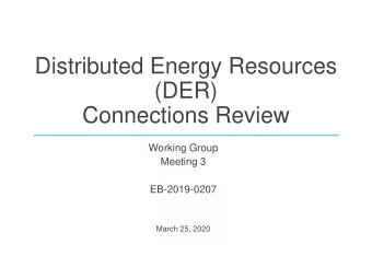 Distributed Energy Resources  (DER)  Connections Review  Working Group  Meeting 3  EB-2019-0207