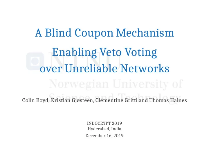 a blind coupon mechanism enabling veto voting over