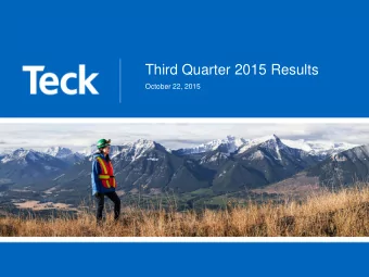 Third Quarter 2015 Results  October 22, 2015  Forward Looking Information  Both these slides and