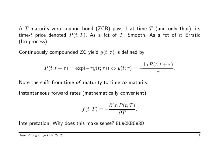 a t maturity zero coupon bond zcb pays 1 at time t and