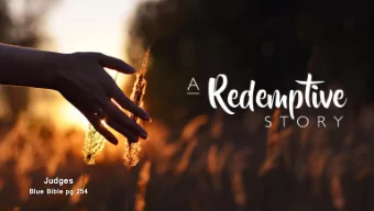 Judges  Blue Bible pg 254  Judges  Blue Bible pg 254  In the days when the judges ruled there