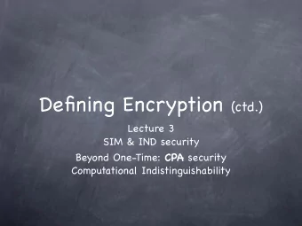 Onetime Encryption  Perfect Secrecy Perfect secrecy :  m, m  M  K  0  1  2  3  M