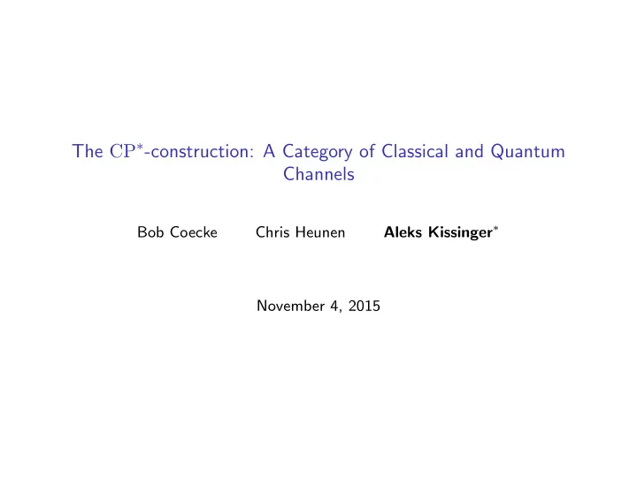 the cp construction a category of classical and quantum