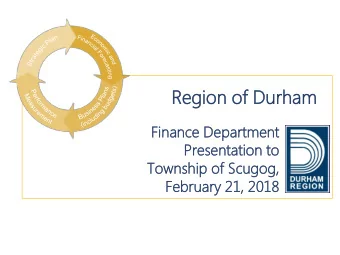 Reg  egio  ion  n of Du  Durha  ham  Fi  Finance  ance Departmen  artment  t  Pr  Presentation