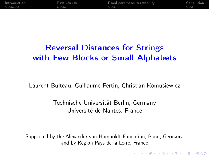 reversal distances for strings with few blocks or small