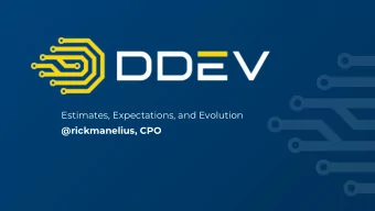 Estimates, Expectations, and Evolution  @rickmanelius, CPO  Requests!  To learn and not to do is