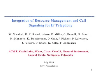 Integration of Resource Management and Call  Integration of Resource Management and Call  Signaling