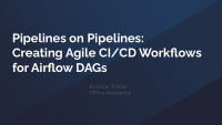 pipelines on pipelines creating agile ci cd workflows for