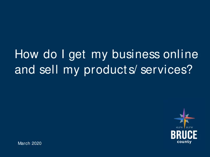 how do i get my business online and sell my products
