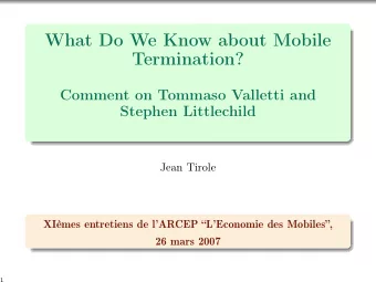 What Do We Know about Mobile  Termination?  Comment on Tommaso Valletti and  Stephen Littlechild
