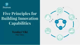 Five Principles for  Building Innovation  Capabilities  Learn  Build  Measure  Tendayi Viki  PhD