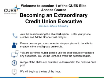 Becoming an Extraordinary  Credit Union Executive  Shari Storm, Category 6 Consulting Join the