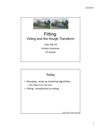 Last time   What are grouping problems in vision?   Inspiration from human perception