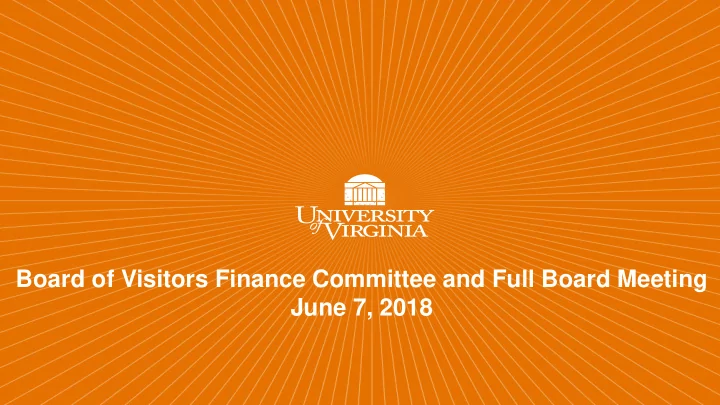 board of visitors finance committee and full board