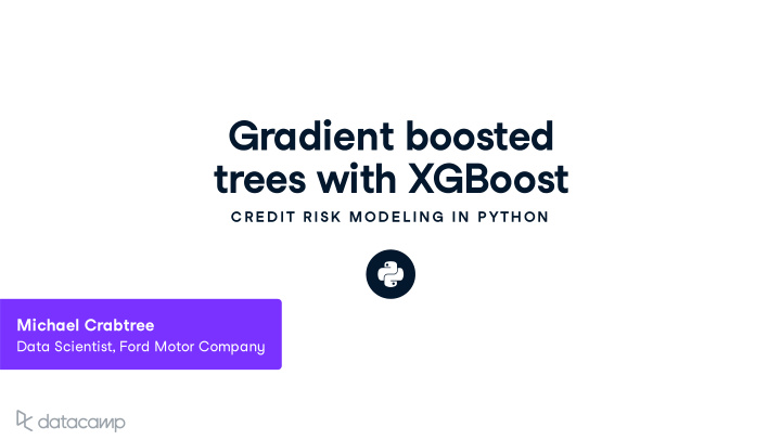 gradient boosted trees w ith xgboost