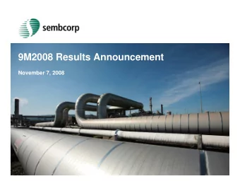 9M2008 Results Announcement  November 7, 2008  Scope of Presentation  CEOs Report