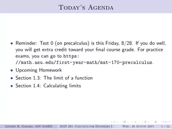 Todays Agenda  Reminder: Test 0 (on precalculus) is this Friday, 8/28. If you do well,  you