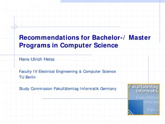 Recommendations for Bachelor-/  Master  Programs in Computer Science  Hans-Ulrich Heiss  Faculty IV