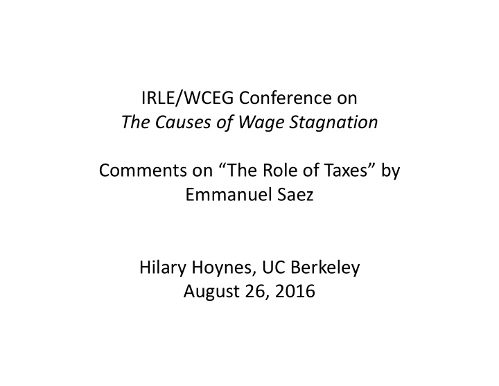 irle wceg conference on the causes of wage stagnation