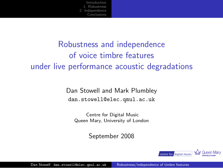 robustness and independence of voice timbre features