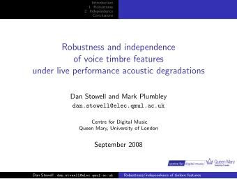 Robustness and independence  of voice timbre features  under live performance acoustic degradations