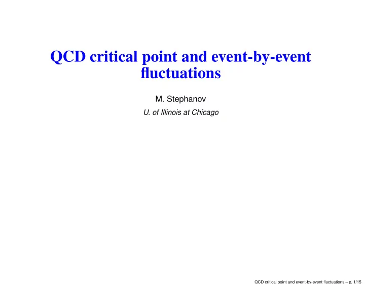 qcd critical point and event by event fluctuations