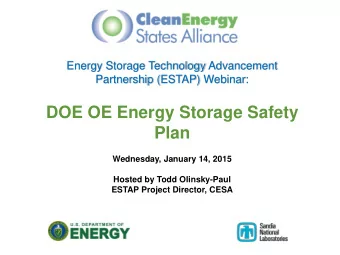 DOE OE Energy Storage Safety  Plan  Wednesday, January 14, 2015  Hosted by Todd Olinsky-Paul  ESTAP