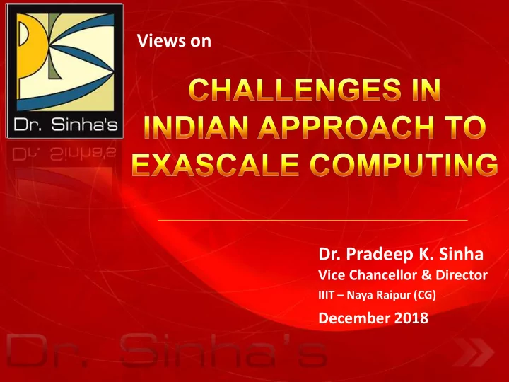 views on dr pradeep k sinha