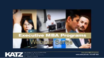 Executive MBA Programs  www.emba.pitt.edu | 412-648-1600  Unlocking the Potential of Big  Data and