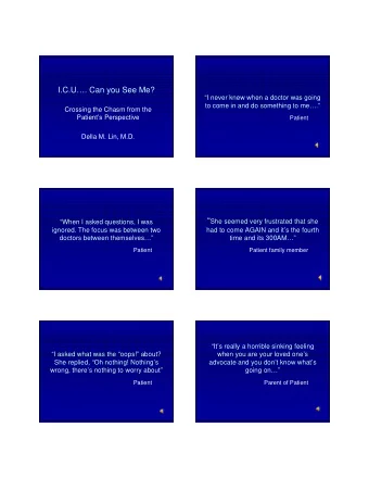 From the patients experience  Going from patient  room to radiology in  a gurney