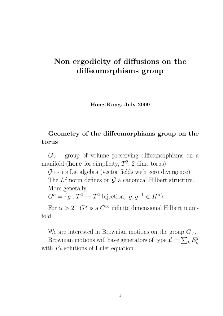 non ergodicity of diffusions on the diffeomorphisms group